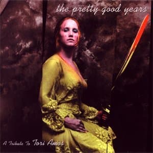 The Pretty Good Years: A Tribute To Tori Amos