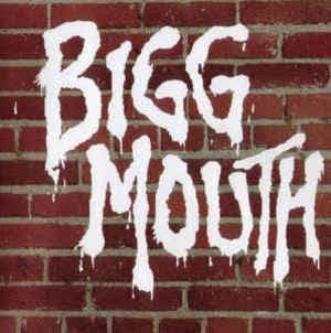Bigg Mouth
