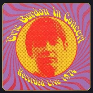 Eric Burdon In Cocert - Recorded Live 1974