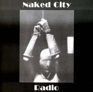 Naked City: Radio