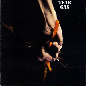 Tear Gas (1993 Remaster)