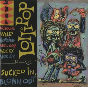 Sucked In, Blown Out