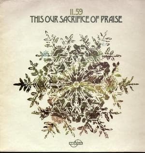 This Our Sacrifice Of Praise