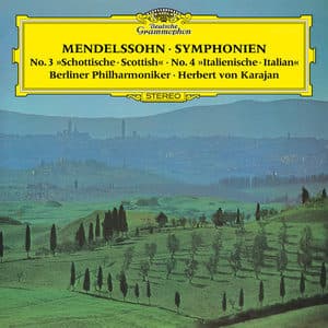 Mendelssohn: Symphonies 3 & 4, Hebrides Overture