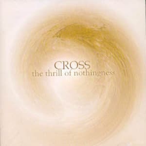 The Thrill Of Nothingness