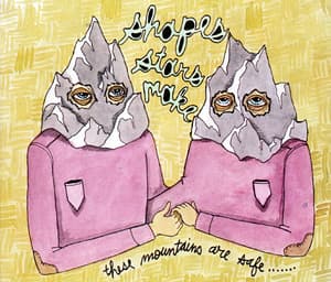 These Mountains Are Safe...