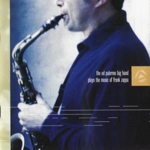 Plays The Music Of Frank Zappa