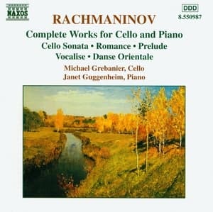 Complete Works For Cello And Piano (Michael Grebanier And Janet Guggenheim)