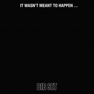 It Wasn't Meant To Happen...