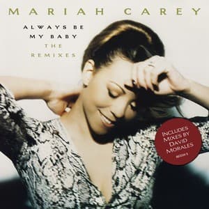 Always Be My Baby (The Remixes) [CDM]