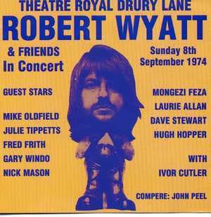Robert Wyatt And Friends In Concert