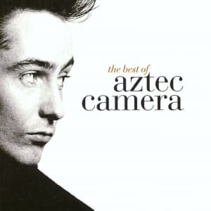 The Best Of Aztec Camera