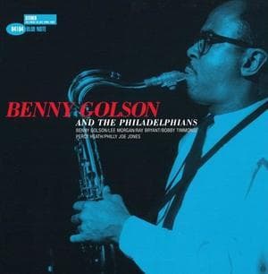 Benny Golson And The Philadelphians
