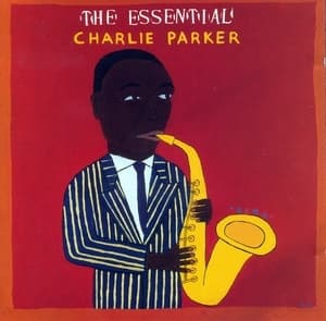 The Essential Charlie Parker