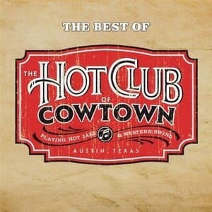 The Very Best Of Hot Club Of Cowtown