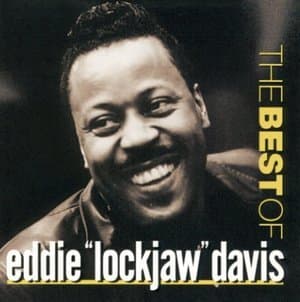 Best Of Eddie 'lockjaw' Davis