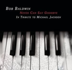 Never Can Say Goodbye - A Tribute To Michael Jackson