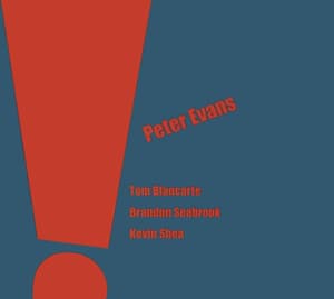 The Peter Evans Quartet