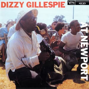 Dizzy Gillespie At Newport