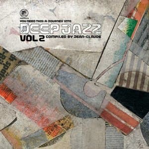 If Music Presents You Need This - A Journey Into Deep Jazz Vol. 2