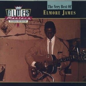 Blues Masters: The Very Best Of Elmore James