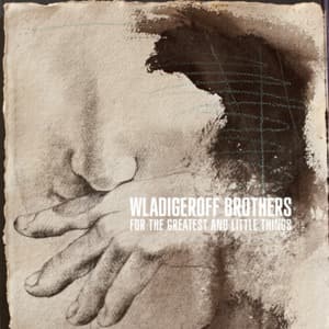 For The Greatest And Little Things