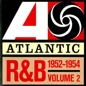 Atlantic Rhythm And Blues 1947-1974, Vol. 2 (1952-1954)