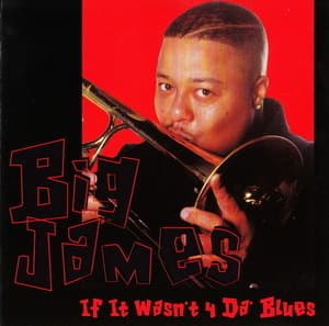 If It Wasnt 4 Da Blues