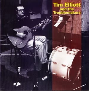 Tim Elliott & The Troublemakers