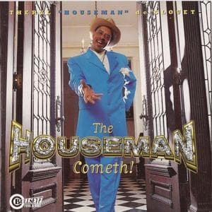 The Houseman Cometh!