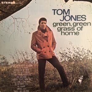 Green, Green Grass Of Home