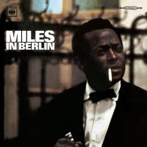 Miles In Berlin (2006 Remaster)