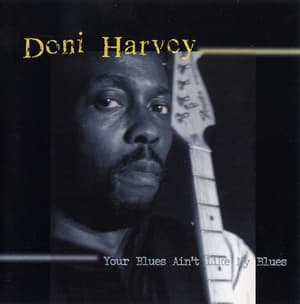 Your Blues Ain't Like My Blues