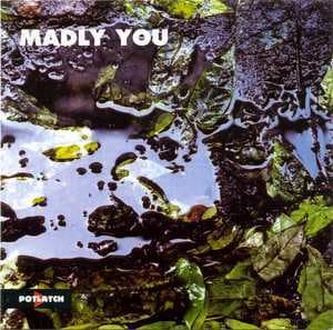 Madly You