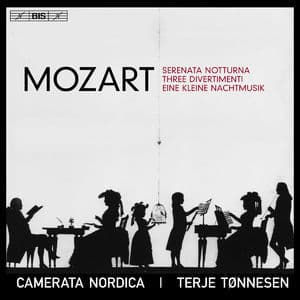 Mozart: Serenata Notturna, 3 Divertimenti & Eine Kleine Nachtmusik