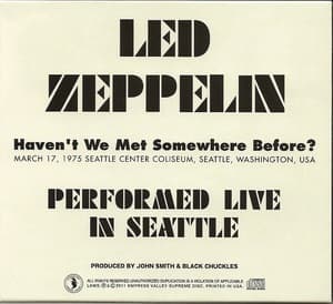 Haven't We Met Somewhere Before? Performed Live In Seattle