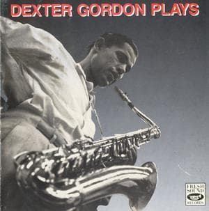 Dexter Gordon Plays - The Bethlehem Years