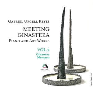 Meeting Ginastera, Vol. 2 - Piano And Art Works By Alberto Ginastera & Federico Mompou