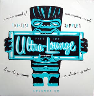 Ultra-Lounge Part 2 - The Tiki Sampler