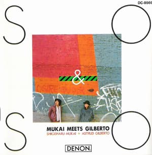 Mukai Meets Gilberto