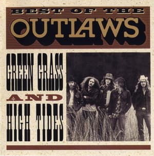 Best Of The Outlaws...green Grass And High Tides