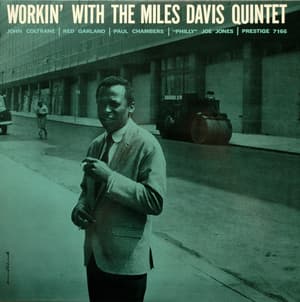 Workin' With The Miles Davis Quintet