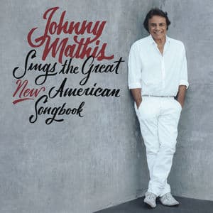 Johnny Mathis Sings The Great New American Songbook (Hi-Res)