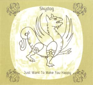 Just Want To Make You Happy