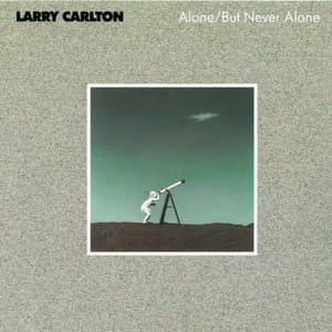 Alone / But Never Alone