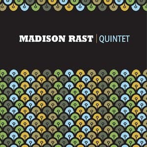 Madison Rast Quintet