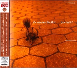 I'm Nuts About The Most....sam That Is!