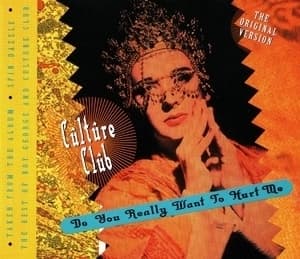 Do You Really Want To Hurt Me (Maxi Single)