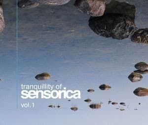Tranquillity Of Sensorica Vol. 1 (CD1)