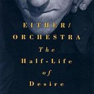 The Half-Life Of Desire